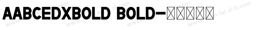 AabcedXBold Bold字体转换